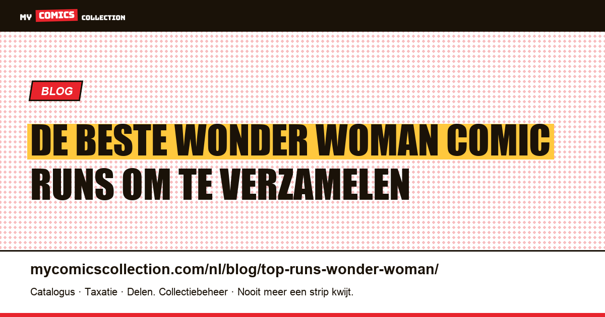 De beste Wonder Woman comic runs — artikelillustratie