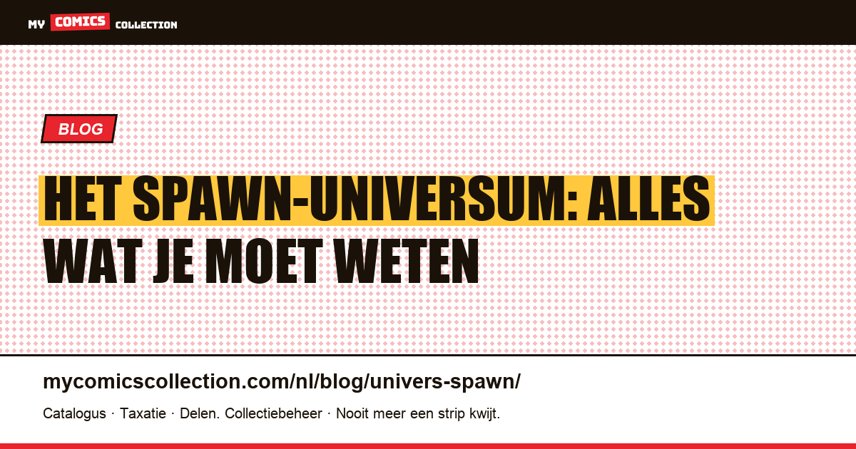 Het Spawn-universum: complete gids — artikelillustratie