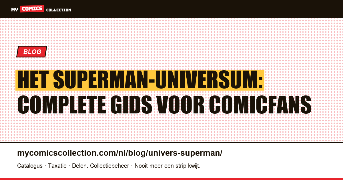 Het Superman-universum: complete gids — artikelillustratie