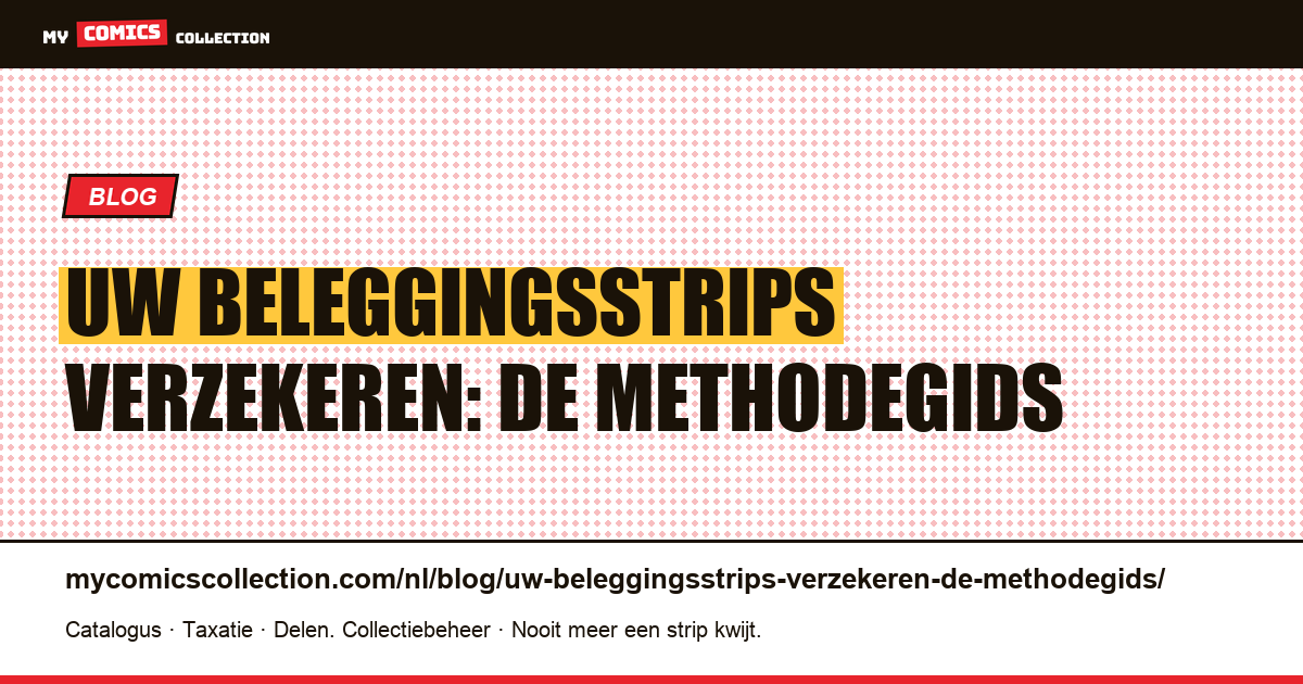 Uw beleggingsstrips verzekeren: de methodegids — artikelillustratie