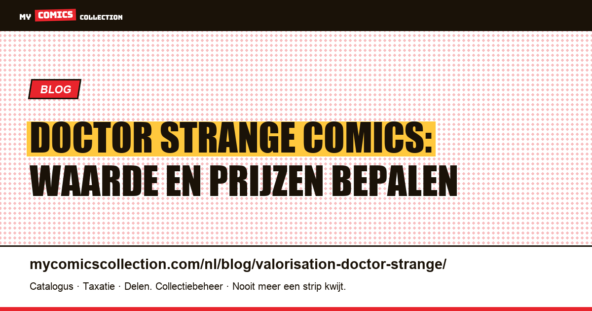 Doctor Strange comics: waardebepaling en prijzen — artikelillustratie