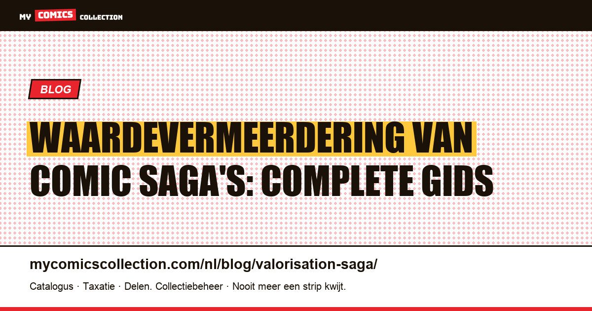 Waardevermeerdering van Comic Saga's — artikelillustratie