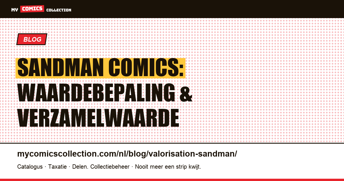 Sandman Comics: Waardebepaling en Prijzen — artikelillustratie