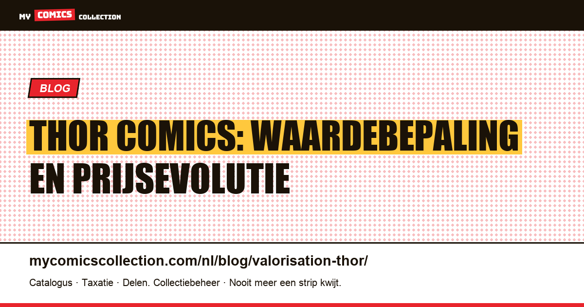 Thor Comics: Waardebepaling en Prijsevolutie — artikelillustratie