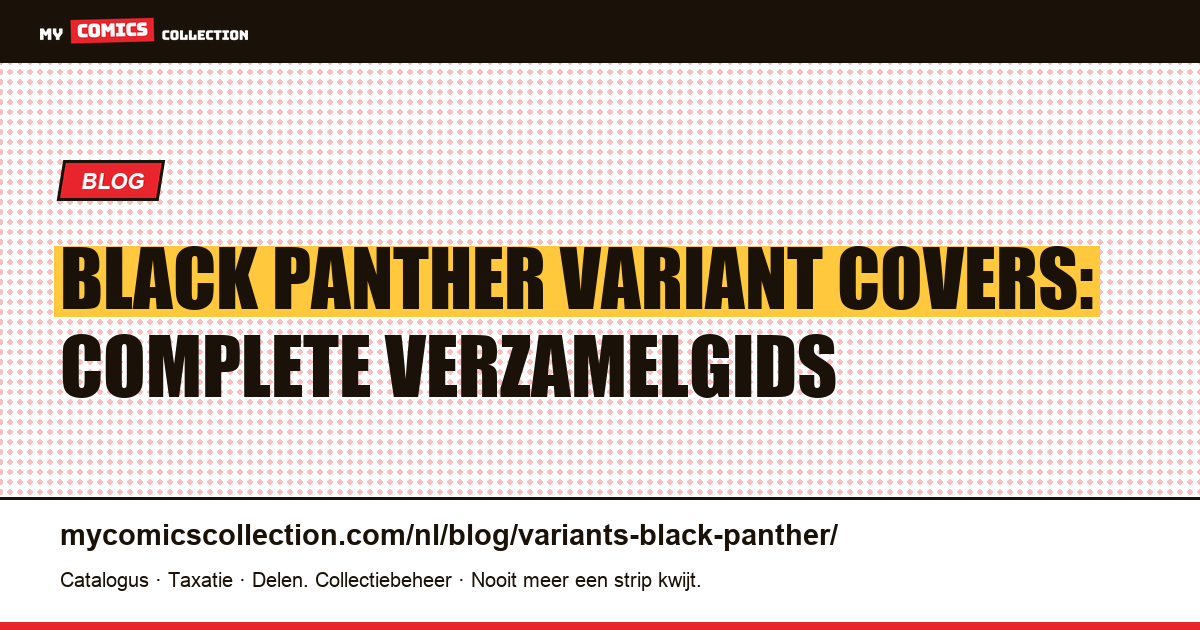 Black Panther Variant Covers: Complete Verzamelgids — artikelillustratie