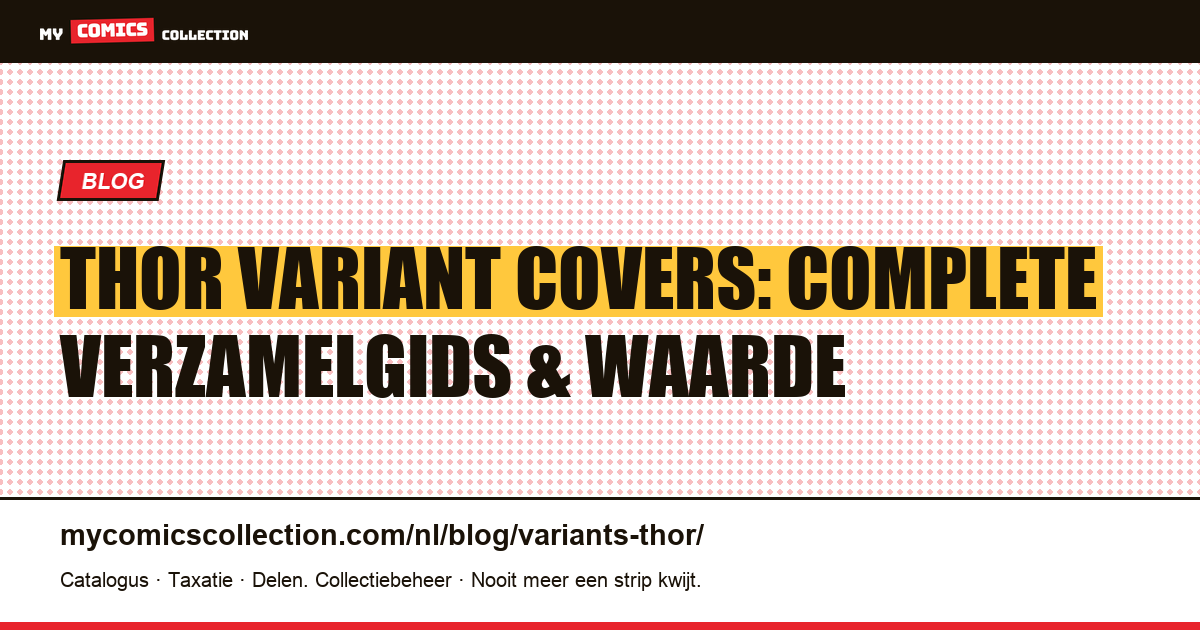 Thor Variant Covers: de Complete Verzamelgids — artikelillustratie
