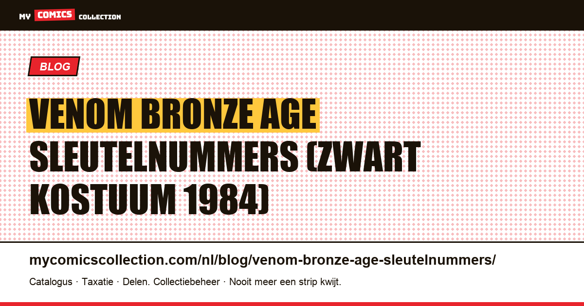 Venom Bronze Age sleutelnummers: de echte wortels van het zwarte kostuum — artikelillustratie