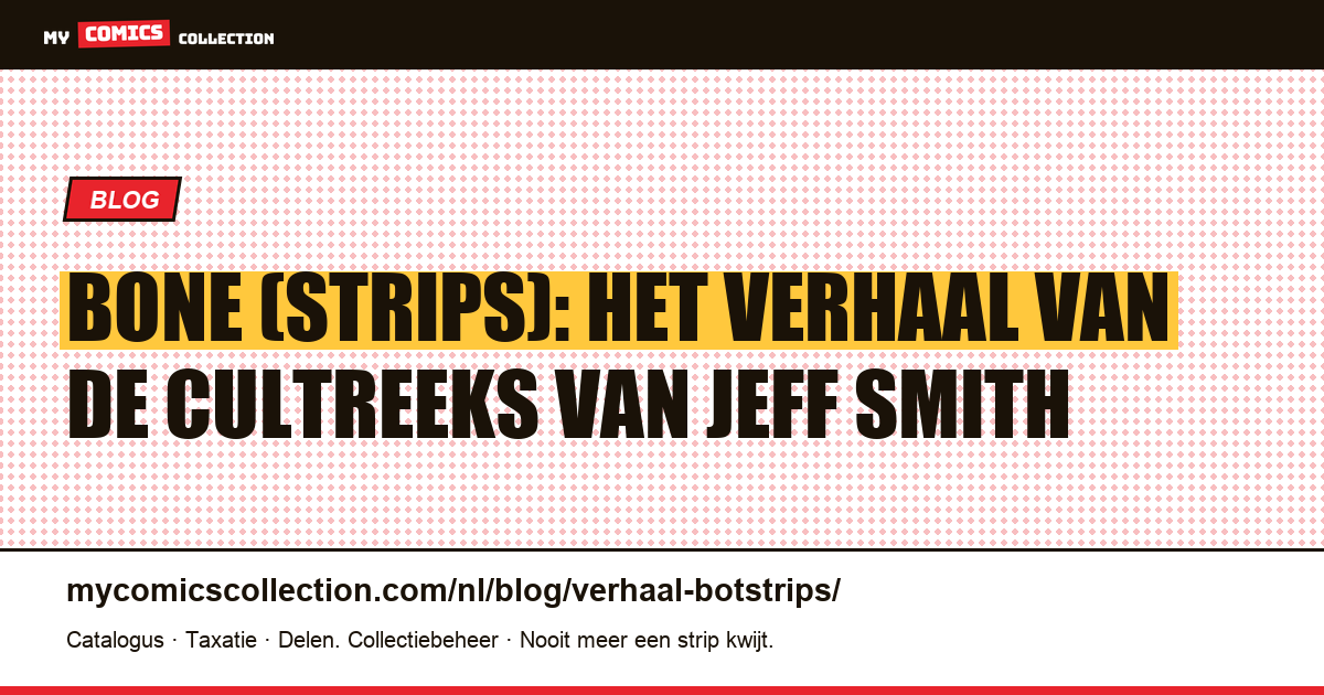 Bone (strips): het verhaal van de cultreeks van Jeff Smith — artikelillustratie
