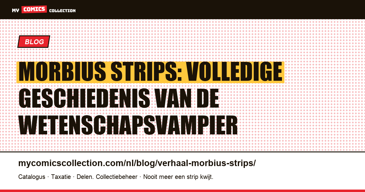 Morbius strips: volledige geschiedenis van de wetenschapsvampier — artikelillustratie