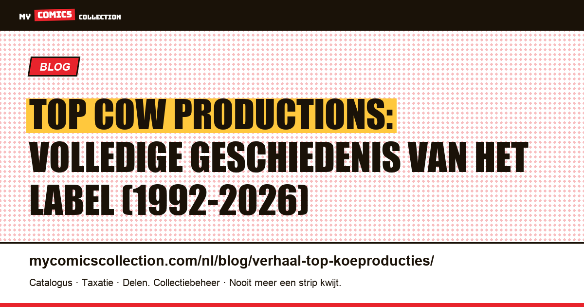 Top Cow Productions: volledige geschiedenis van het label (1992-2026) — artikelillustratie