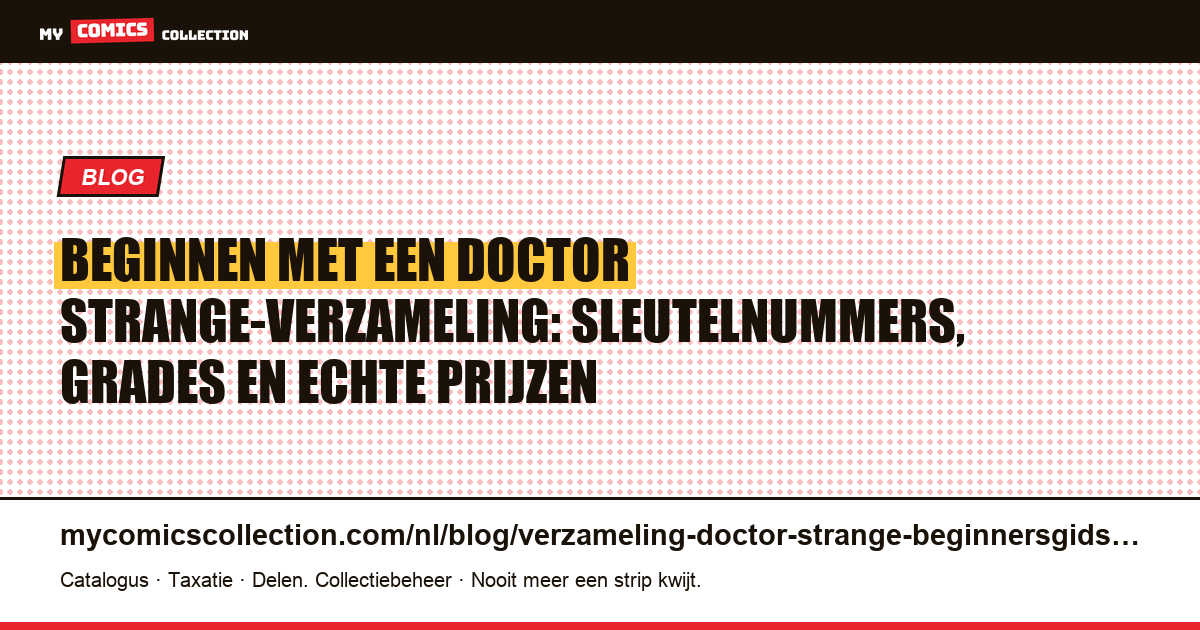 Beginnen met een Doctor Strange-verzameling: de gids voor verzamelaars — artikelillustratie