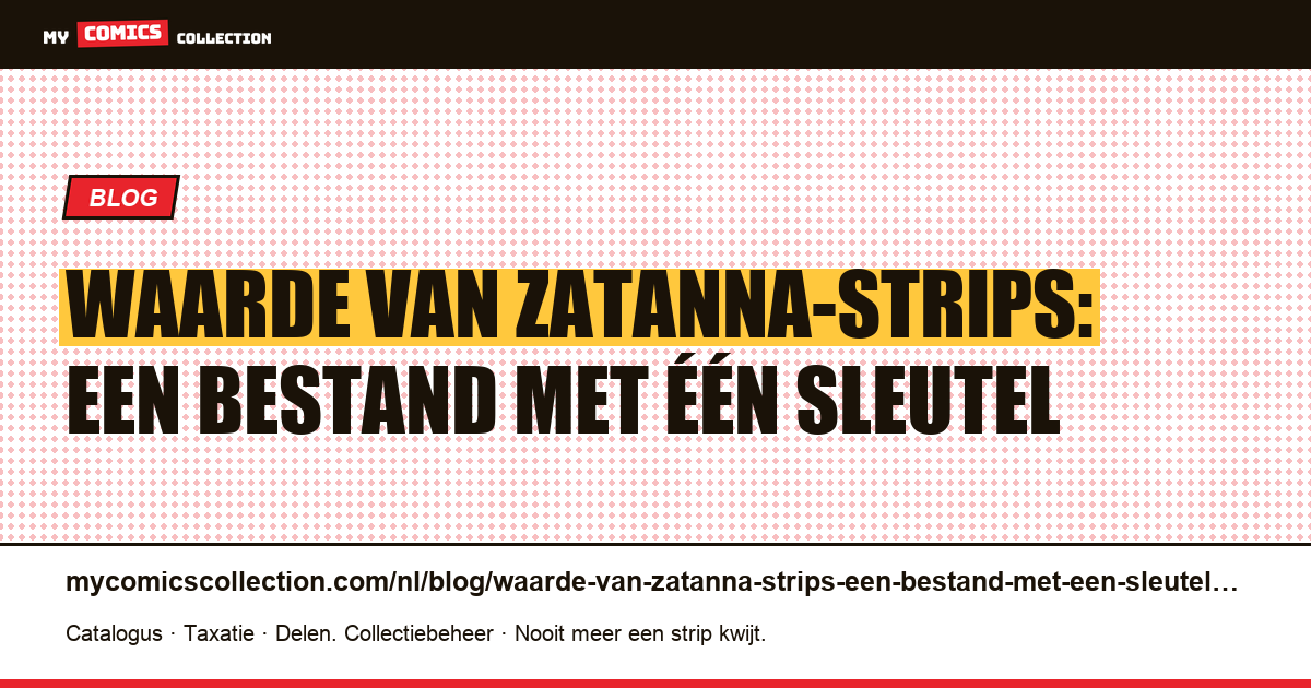 Waarde van Zatanna-strips: een bestand met één sleutel — artikelillustratie