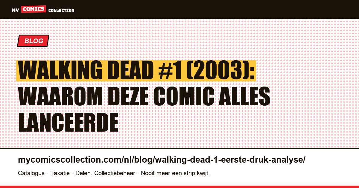 The Walking Dead #1 (2003): analyse van het baanbrekende nummer van Kirkman en Moore — artikelillustratie