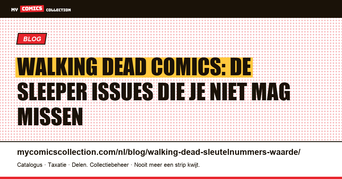 Walking Dead: de sleutelnummers om in de gaten te houden als verzamelaar — artikelillustratie
