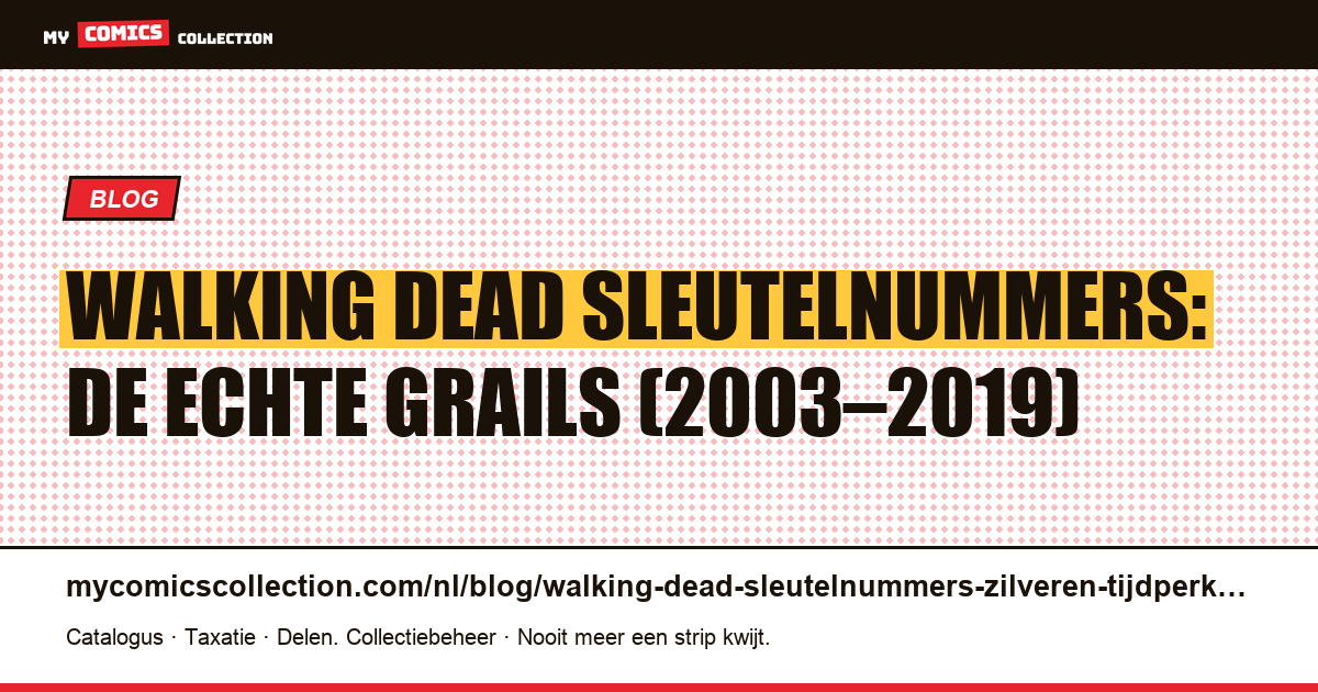 The Walking Dead: sleutelnummers — en waarom er geen Zilveren Tijdperk bestaat — artikelillustratie