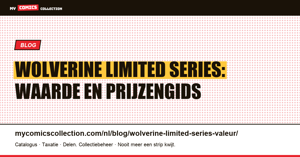 Wolverine Limited Series (1982): wat is hij waard? — artikelillustratie