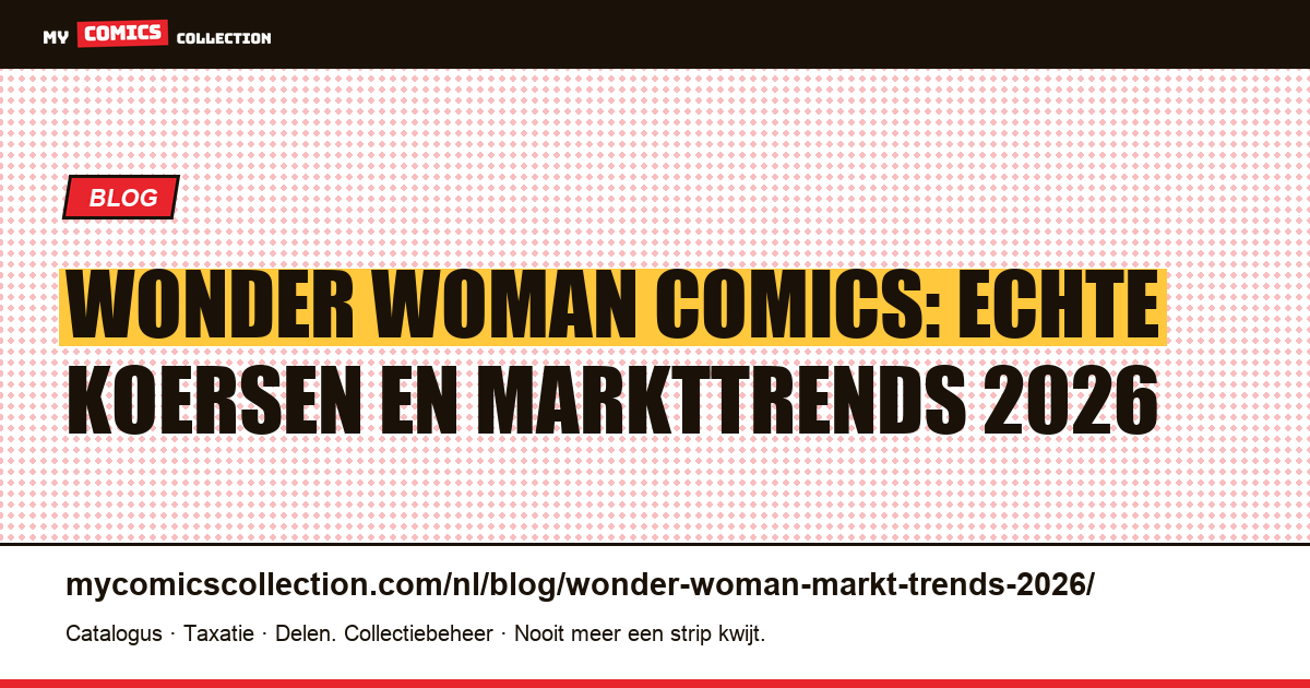 Wonder Woman: trends in de comicmarkt in 2026 — artikelillustratie