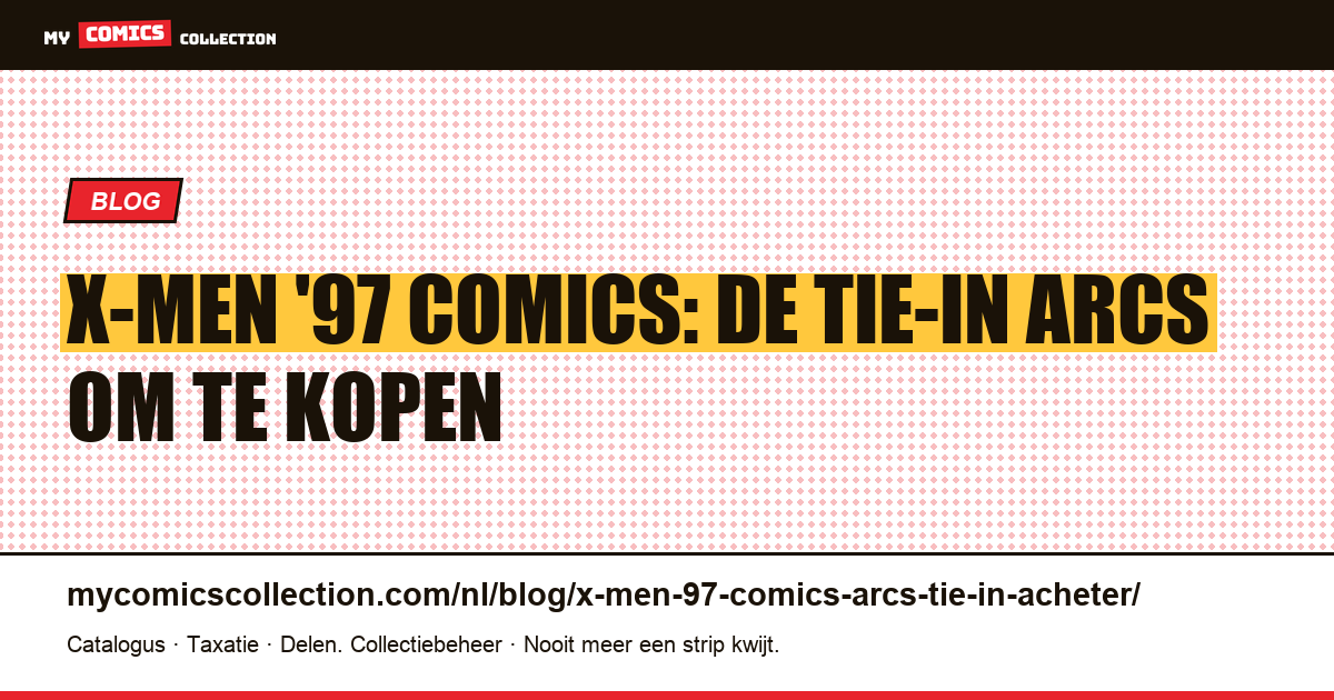 X-Men '97 comics: de tie-in arcs om te kopen voor de serie — artikelillustratie