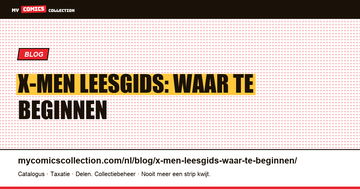 X-Men leesgids: waar te beginnen — artikelillustratie