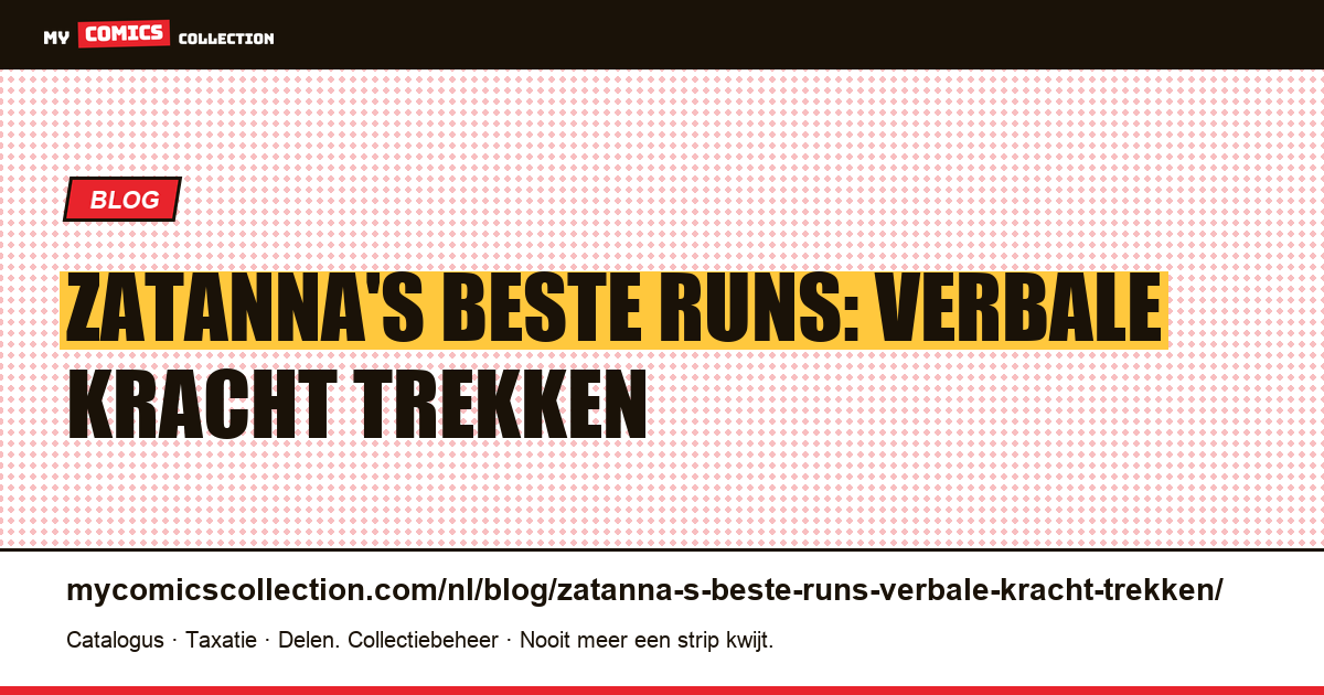 Zatanna's beste runs: verbale kracht trekken — artikelillustratie