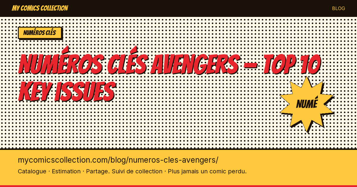 Top 10 des numéros clés Avengers à posséder absolument — illustration article