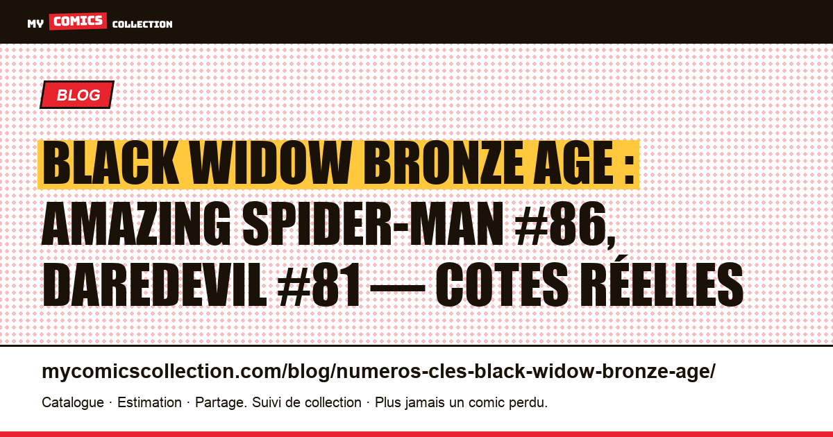 Black Widow : les numéros-clés de l'Âge de bronze — illustration article