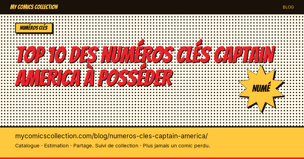 Top 10 des numéros clés Captain America à posséder absolument — illustration article