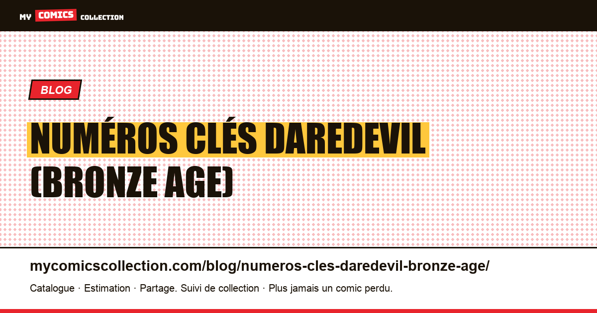 Numéros clés Daredevil (Bronze Age) — illustration article