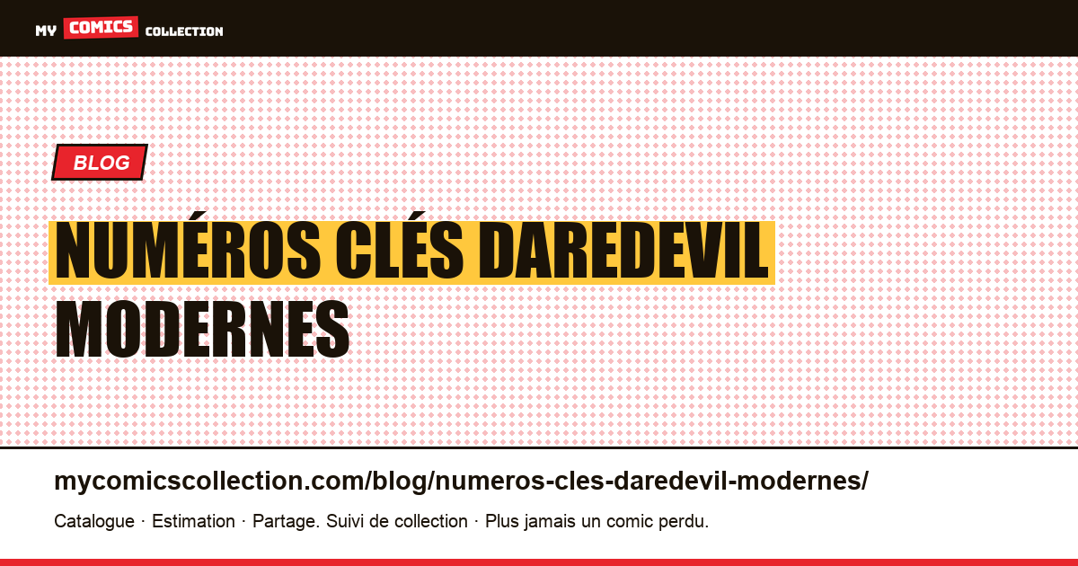 Numéros clés Daredevil modernes — illustration article