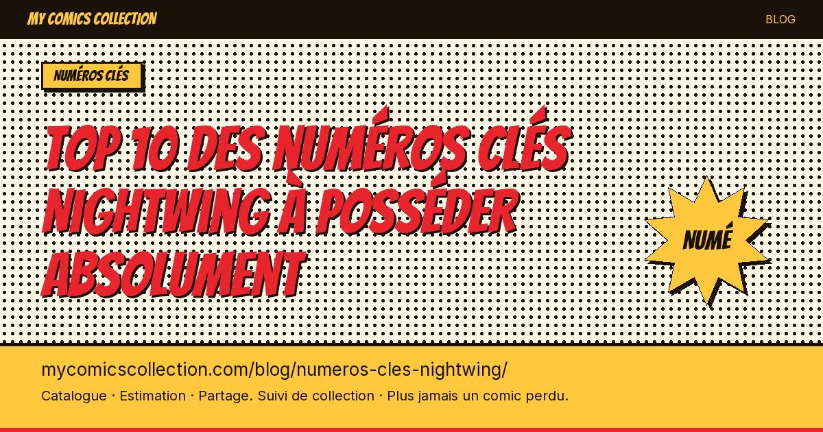 Top 10 des numéros clés Nightwing à posséder absolument — illustration article