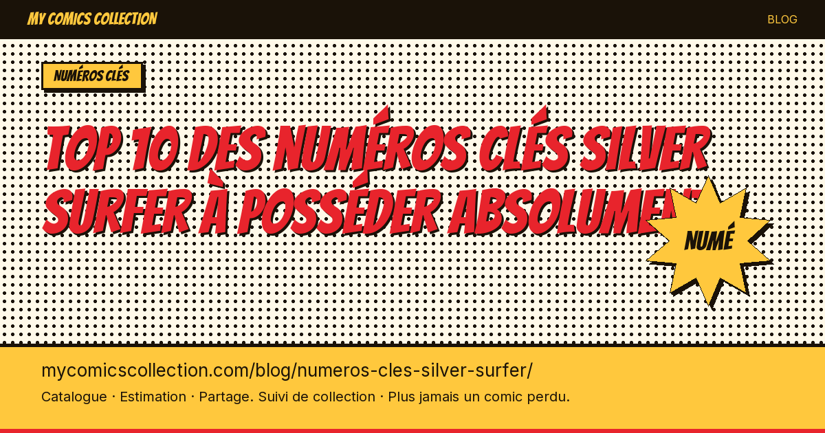 Top 10 des numéros clés Silver Surfer à posséder absolument — illustration article