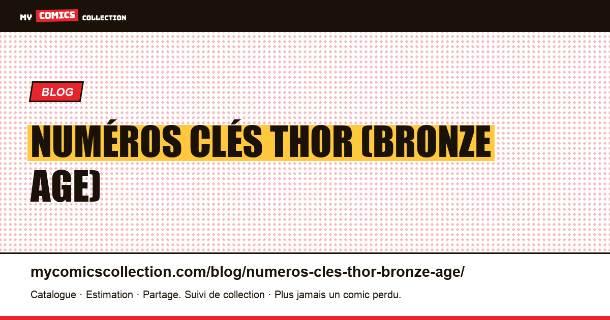 Numéros clés Thor (Bronze Age) — illustration article