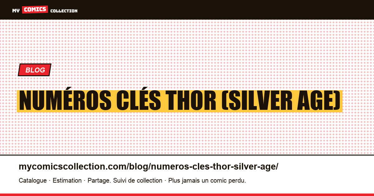 Numéros clés Thor (Silver Age) — illustration article