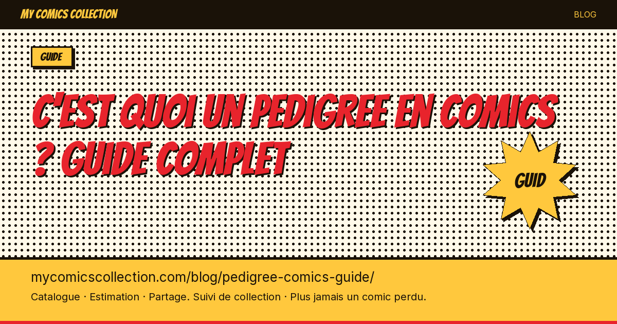C'est quoi un pedigree en comics ? Guide complet — illustration article