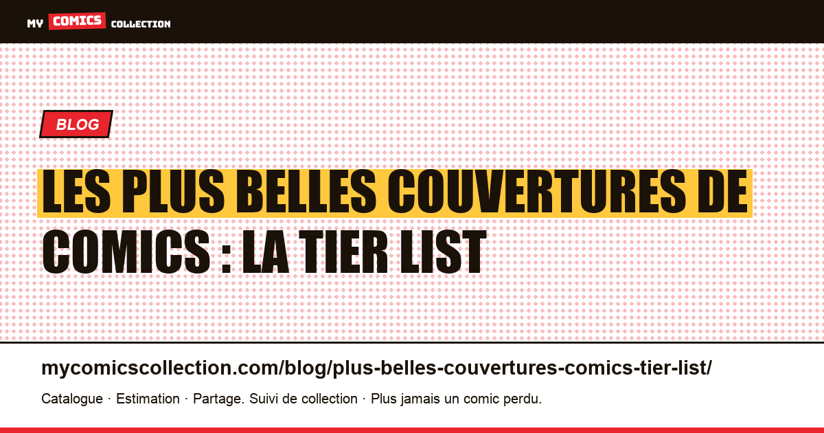 Les plus belles couvertures de comics : la tier list — illustration article