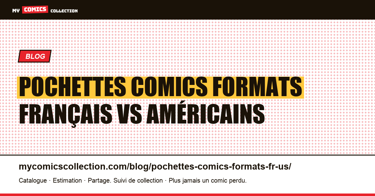 Pochettes comics formats français vs américains — illustration article