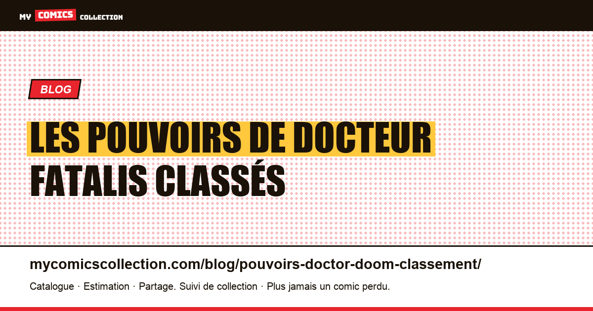 Les pouvoirs de Docteur Fatalis classés : génie, armure, magie — illustration article