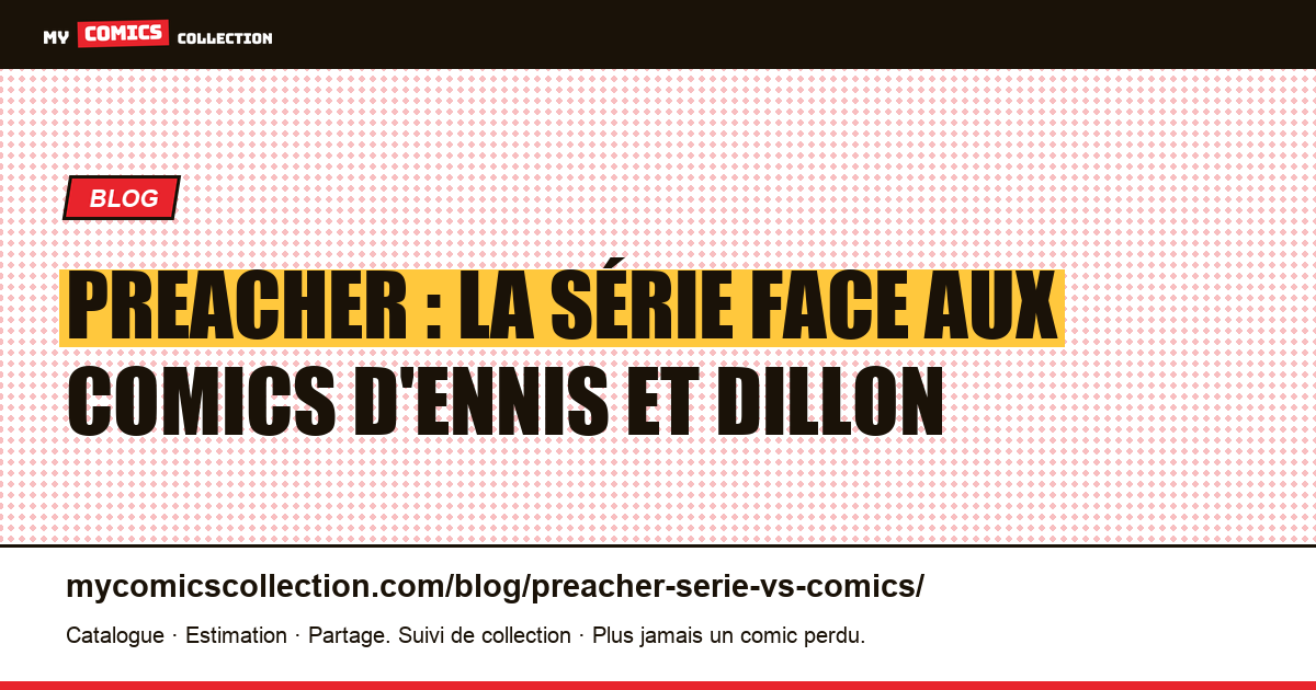 Preacher : la série face aux comics d'Ennis et Dillon — illustration article