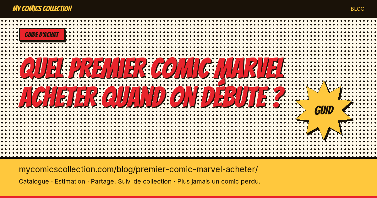 Quel premier comic Marvel acheter quand on débute ? — illustration article
