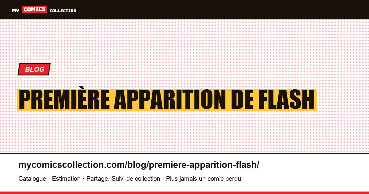 Première apparition de Flash — illustration article