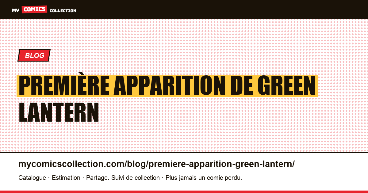 Première apparition de Green Lantern — illustration article