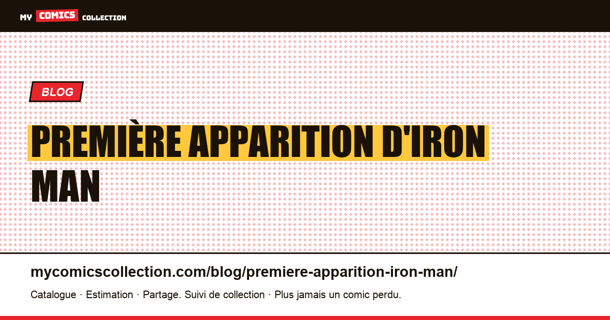 Première apparition d'Iron Man — illustration article