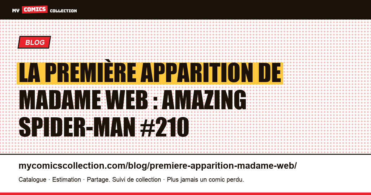 La première apparition de Madame Web : Amazing Spider-Man #210 — illustration article