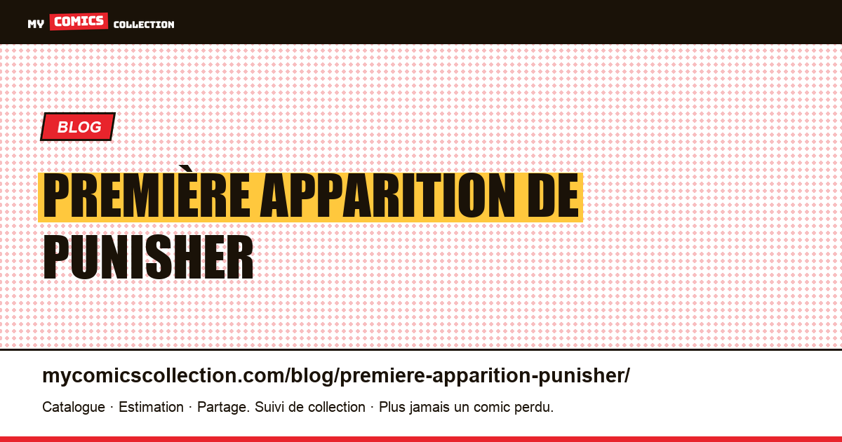 Première apparition de Punisher — illustration article