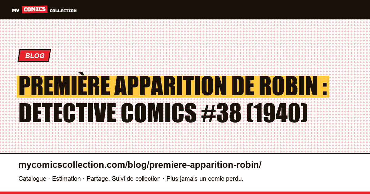 La première apparition de Robin — illustration article