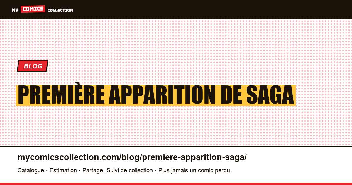 Première apparition de Saga — illustration article