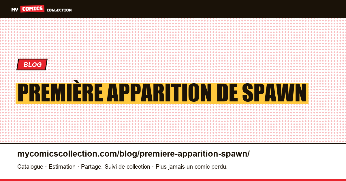 Première apparition de Spawn — illustration article