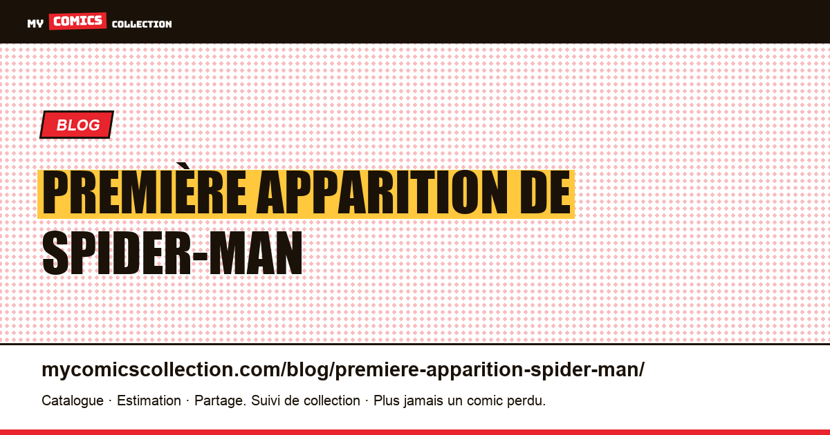Première apparition de Spider-Man — illustration article