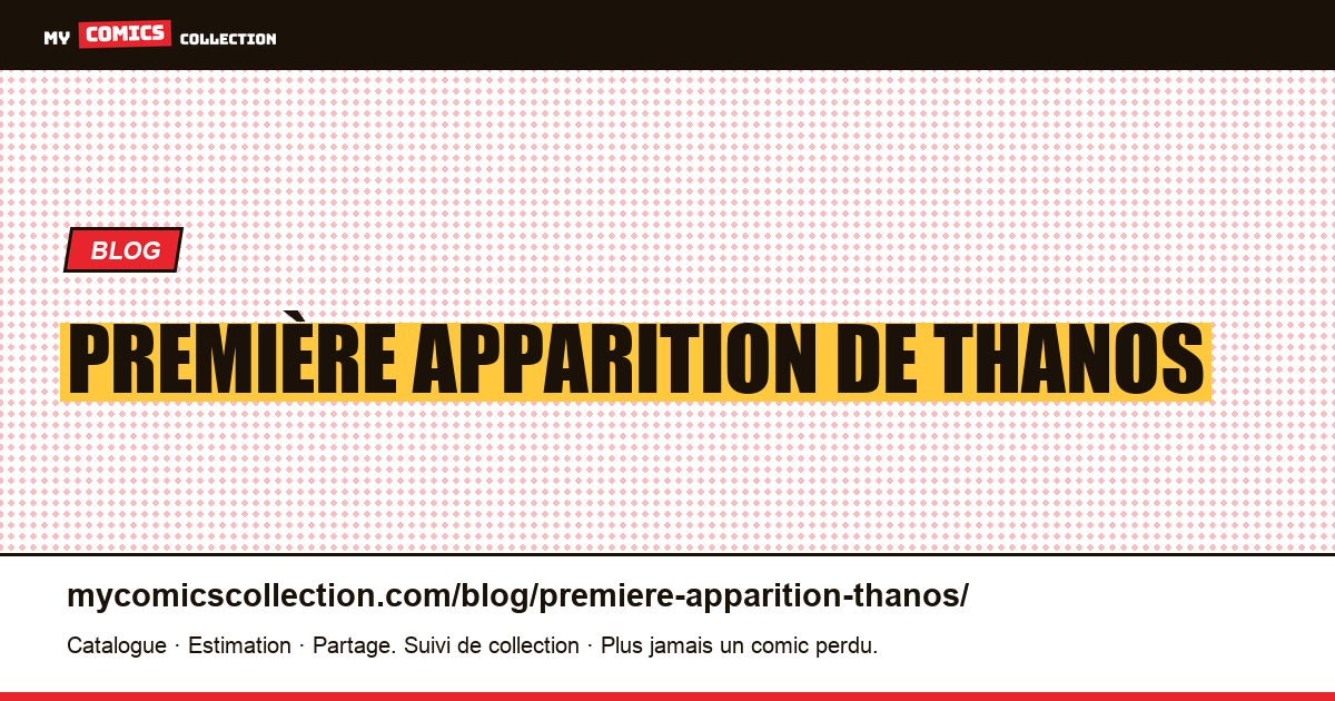 Première apparition de Thanos — illustration article