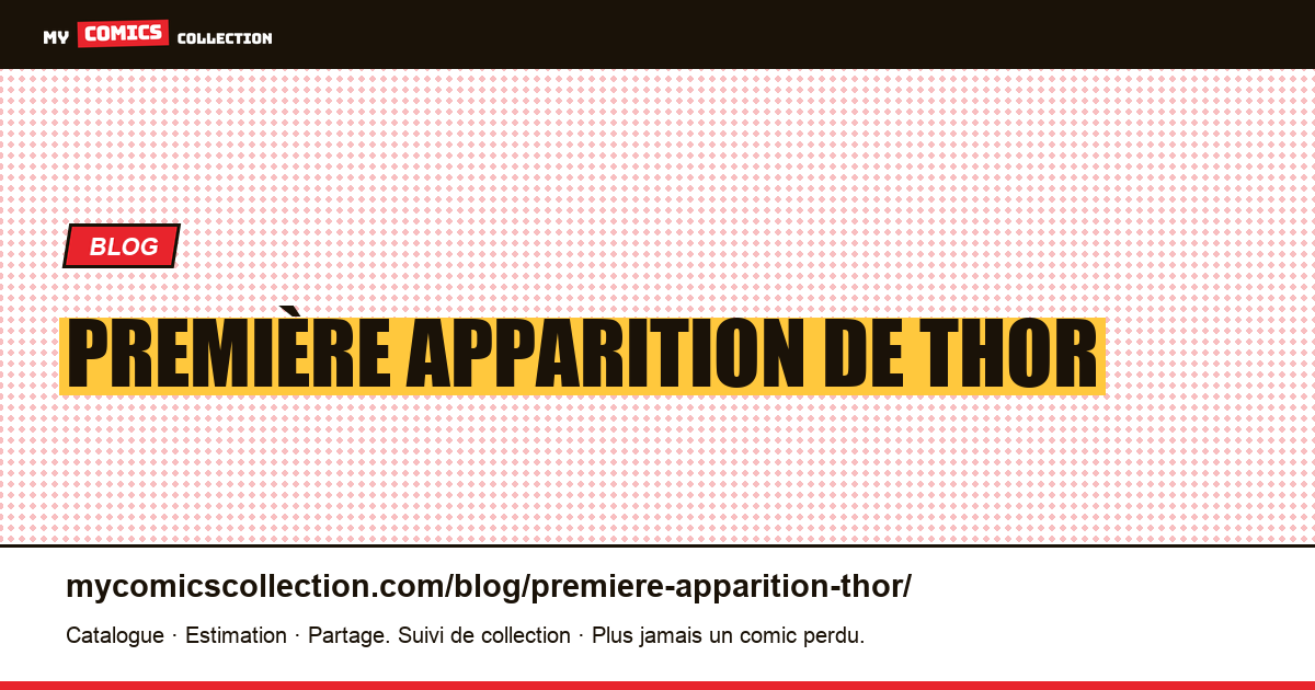 Première apparition de Thor — illustration article